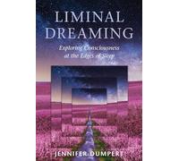 Jennifer Dumpert Liminal Dreaming (Tascabile)