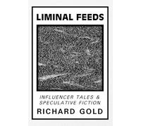 Liminal Feeds: Influencer Tales & Speculative Fiction