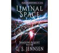 Liminal Space: Shadows & Light Book One: 23