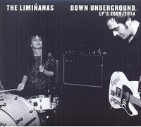 Liminanas The - Down Underground : Lp'S 2009/2014