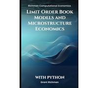 Limit Order Book Models and Microstructure Economics With Python