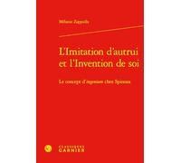 L'imitation D'autrui Et L'invention De Soi: Le Concept D'ingenium Chez Spinoza