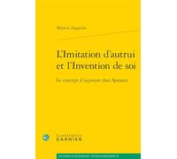 L'imitation D'autrui Et L'invention De Soi: Le Concept D'ingenium Chez Spinoza
