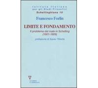Limite e fondamento. Il problema del male in Schelling (1801-1809)
