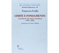 Limite e fondamento. Il problema del male in Schelling (1801-1809)
