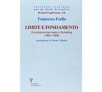 Limite e fondamento. Il problema del male in Schelling (1801-1809) - Forli...