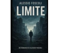 limite: Una storia di Alessio foscoli