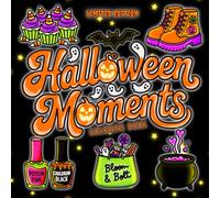 LIMITED EDITION: Halloween Moments Bold & Easy Coloring Book: 40 Cute & Spooky Pages for Relaxation and Fun Featuring Pumpkins, Candy, Ghosts, Sweet Treats & All the Girly Halloween Vibes