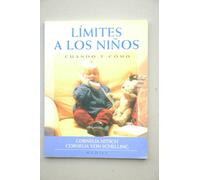Límites a los niños : cuándo y cómo