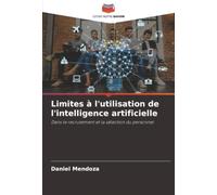 Limites à l'utilisation de l'intelligence artificielle: Dans le recrutement et la sélection du personnel
