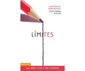 Limites: Cuando Decir 'Si', Cuando Decir 'No', Tome El Control de Su Vida by Henry Cloud (June 05,2006)