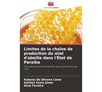 Limites de la chaîne de production du miel d'abeille dans l'État de Paraíba: Principaux problèmes identifiés dans la production de miel