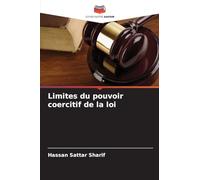 Limites du pouvoir coercitif de la loi