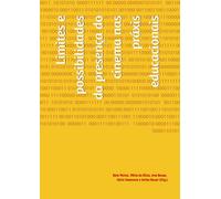 Limites e possibilidades da presença do cinema nas práxis educacionais