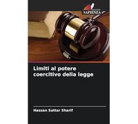 Limiti al potere coercitivo della legge