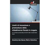 Limiti di tassazione e promozione della cittadinanza fiscale in Angola: Un contributo puntuale alla promozione della consapevolezza fiscale