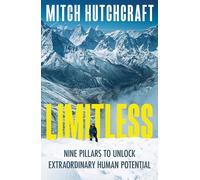 Limitless: A powerful guide to resilience, self-belief, and finding your purpose from the man who made the longest journey to Everest in history