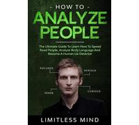 Limitless Mind How To Analyze People (Tascabile) Dark Psychology