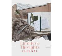 Limitless Thoughts: A Journal for Creativity, Goals, and Growth