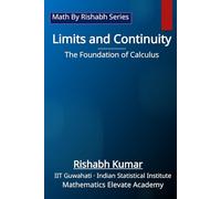 Limits and Continuity: The Foundation of Calculus