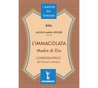 L'Immacolata Madre di Dio. Corredentrice del genere umano