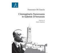 L'immaginario francescano in Gabriele D'Annunzio