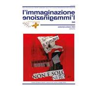 L'immaginazione (2024). Vol. 343: Settembre-Ottobre