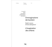L'immaginazione dei bambini-L'imagination des enfants. Studi in onore di I...