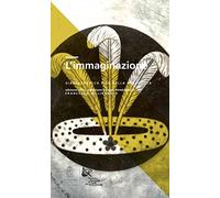 L'immaginazione. Ediz. critica