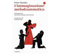 L'immaginazione melodrammatica