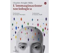 L'immaginazione sociologica [Paperback] Mills, Charles Wright; Marsiglia, Giorgi
