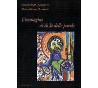 L'immagine al di là delle parole. Quadri e poesie. Ediz. illustrata