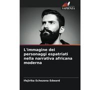 L'immagine dei personaggi espatriati nella narrativa africana moderna