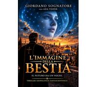 L'Immagine della Bestia: Il futuro ha un volto
