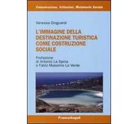 L'immagine della destinazione turistica come costruzione sociale