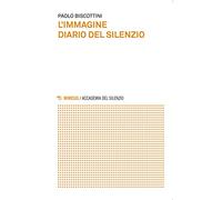 L'immagine. Diario del silenzio
