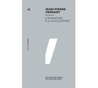 L'immagine e il suo doppio. Dall'era dell'idolo all'alba dell'art