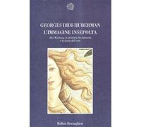 L'immagine insepolta. Aby Warburg, la memoria dei fantasmi e la storia del...