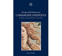 L'immagine insepolta. Aby Warburg, la memoria dei fantasmi e la storia dell'arte