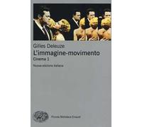 L'immagine-movimento. Cinema. Vol. 1