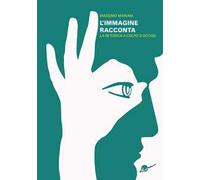 L' immagine racconta. La retorica a colpo d'occhio
