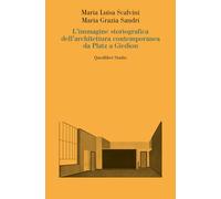 L'immagine storiografica dell'architettura contemporanea da Platz a Giedio...