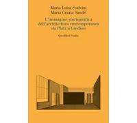 L'immagine storiografica dell'architettura contemporanea da Platz a Giedion