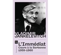 L'immédiat: Cours à la Sorbonne, 1959-1960