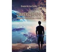 L'immenso mondo. Prodotto di ingegneria e design