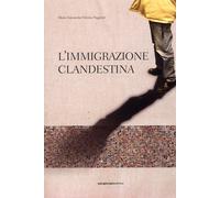 L'Immigrazione Clandestina - [San Giorgio Editrice]