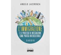 L'immigrazione e il processo di integrazione come pratica interculturale