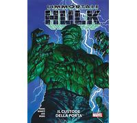 L' immortale Hulk. Vol. 8: custode della porta, Il.