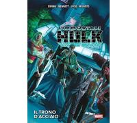 L'immortale Hulk. Il trono d'acciaio (Vol. 3) [Hardcover] Ewing, Al and Bennett,