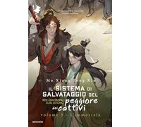 L'immortale. Il sistema di salvataggio del peggiore dei cattivi (Vol. 3)